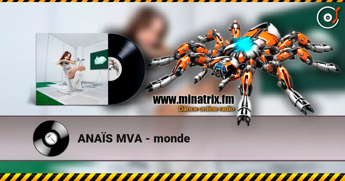 ANAÏS MVA - monde écouter en ligne en haute qualité | Minatrix.FM