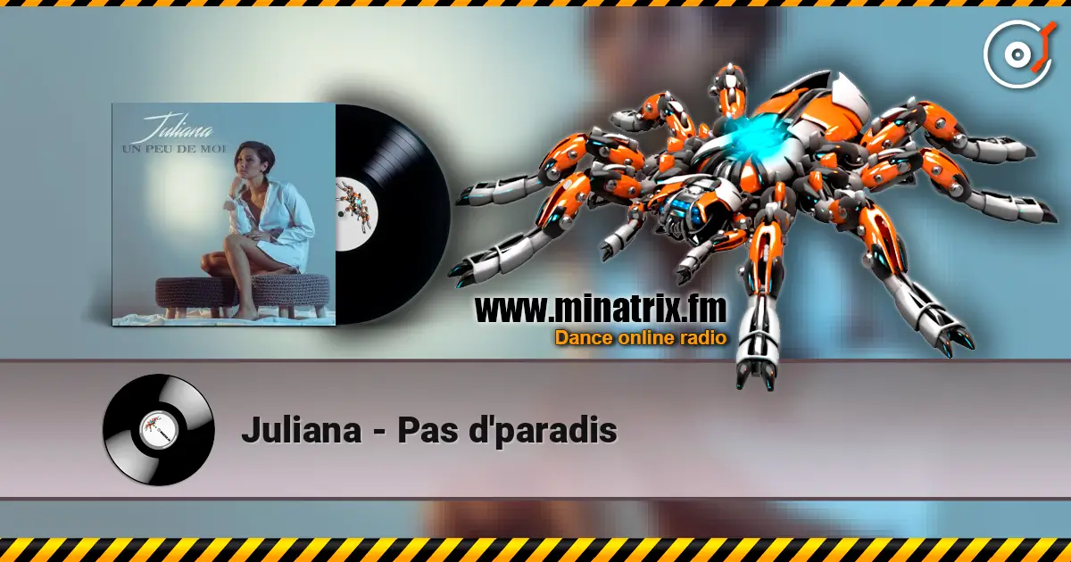 Juliana - Pas d'paradis écouter en ligne en haute qualité | Minatrix.FM