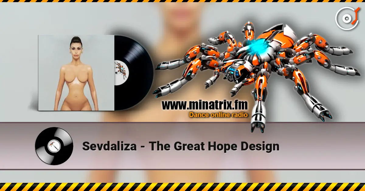 Sevdaliza - The Great Hope Design écouter en ligne en haute qualité | Minatrix.FM