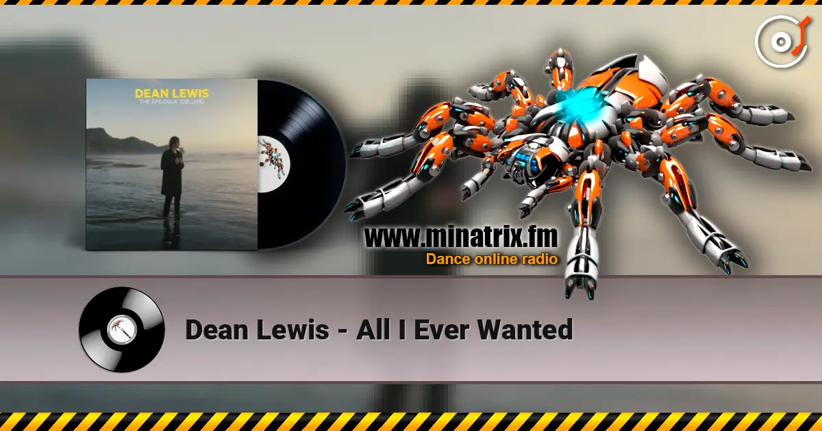 Dean Lewis - All I Ever Wanted écouter en ligne en haute qualité | Minatrix.FM