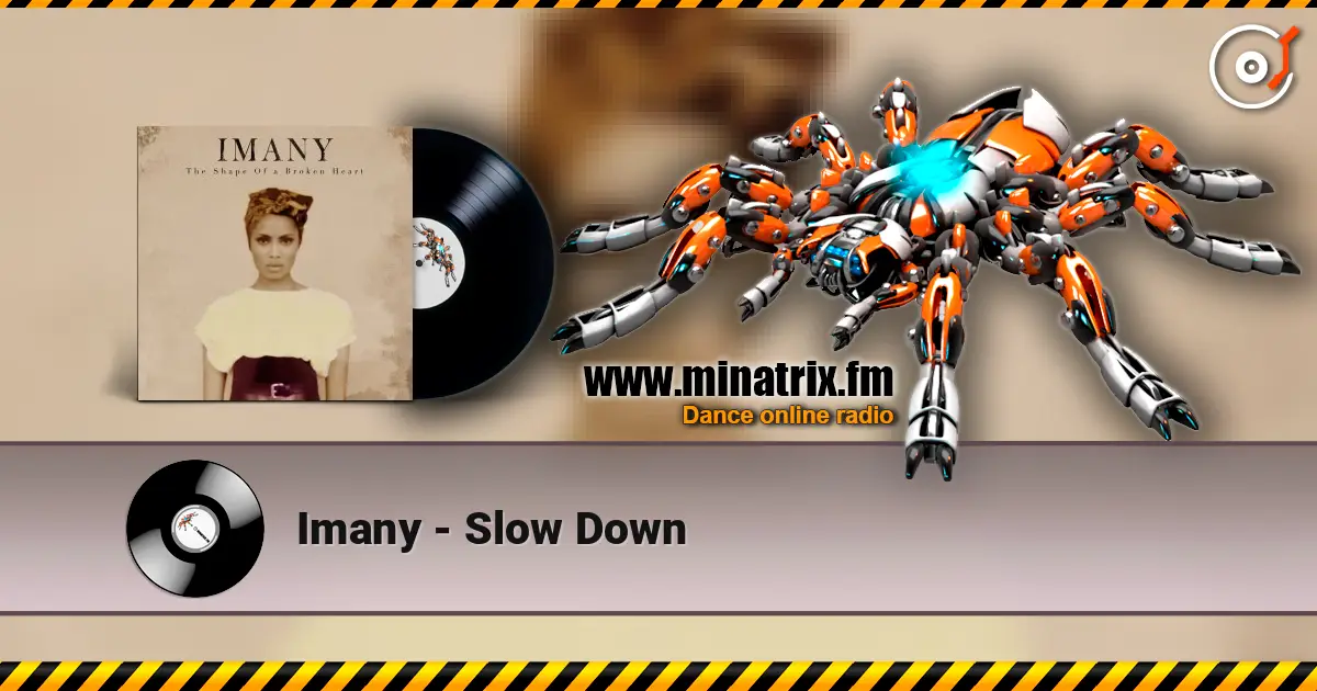 Imany - Slow Down écouter en ligne en haute qualité | Minatrix.FM