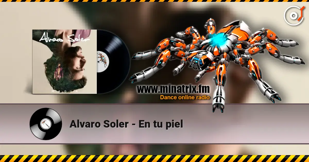Alvaro Soler - En tu piel écouter en ligne en haute qualité | Minatrix.FM