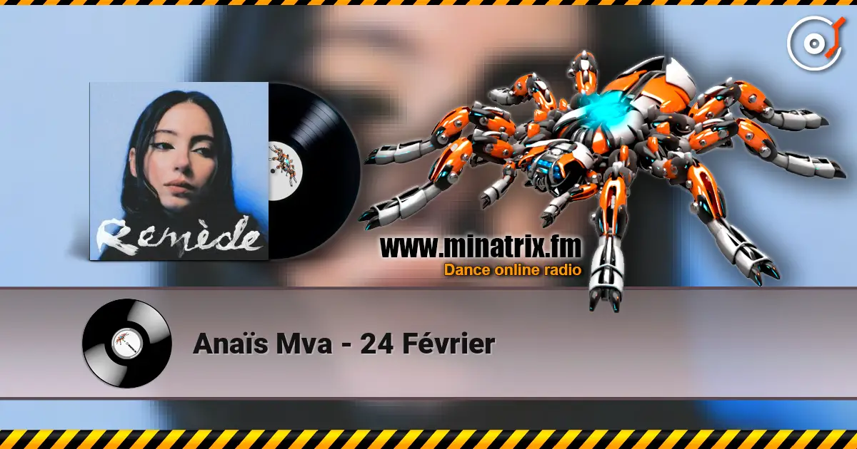 Anaïs Mva - 24 Février écouter en ligne en haute qualité | Minatrix.FM