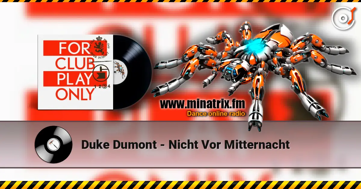 Duke Dumont - Nicht Vor Mitternacht écouter en ligne en haute qualité | Minatrix.FM
