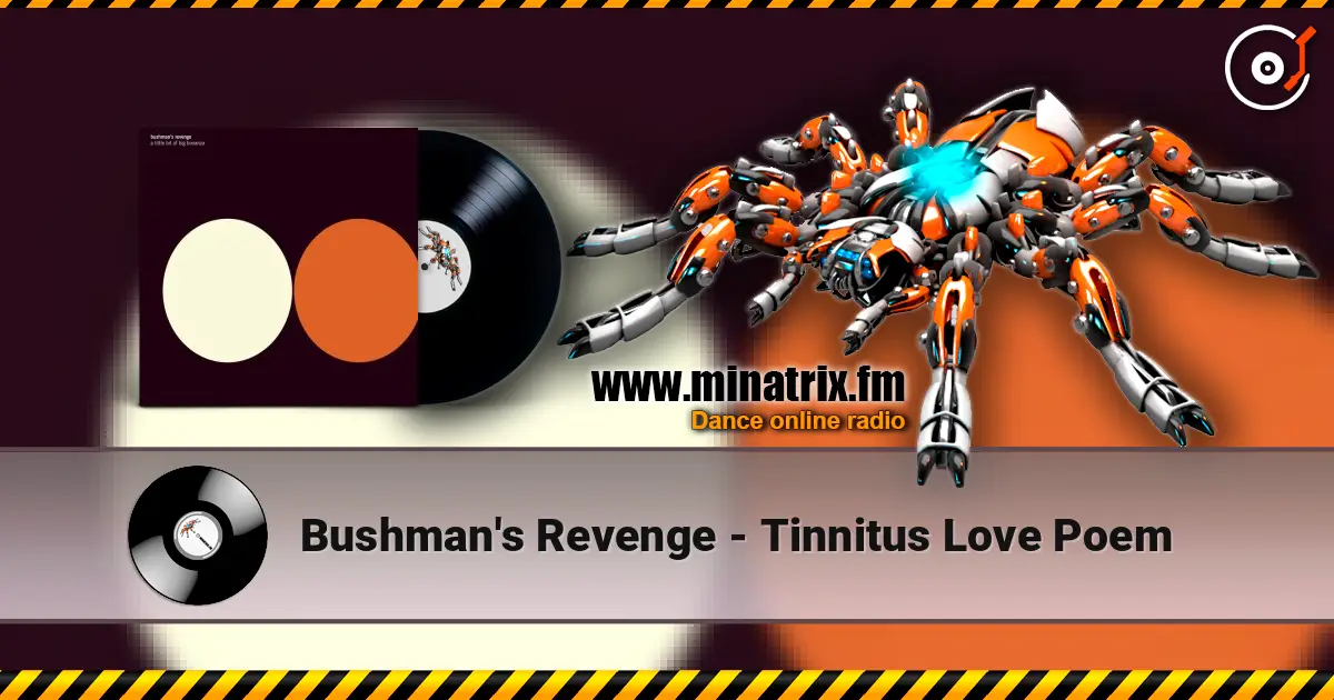 Bushman's Revenge - Tinnitus Love Poem écouter en ligne en haute qualité | Minatrix.FM