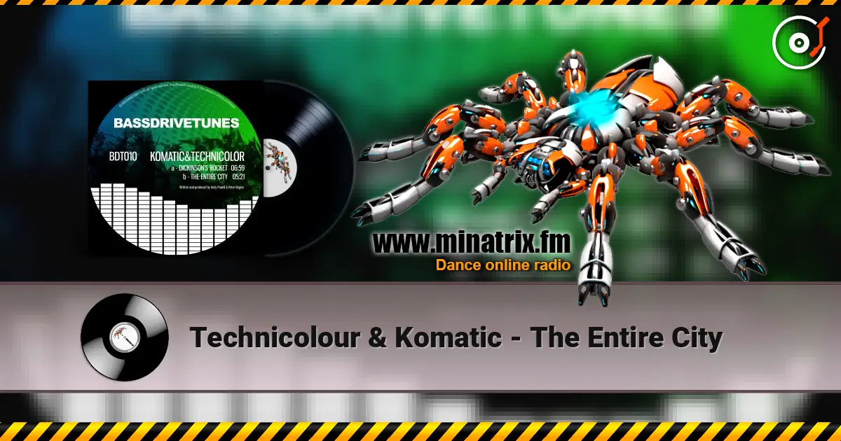 Technicolour & Komatic - The Entire City écouter en ligne en haute qualité | Minatrix.FM