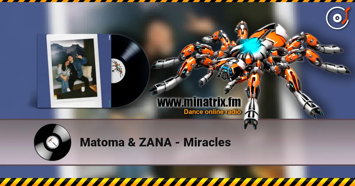Matoma & ZANA - Miracles écouter en ligne en haute qualité | Minatrix.FM