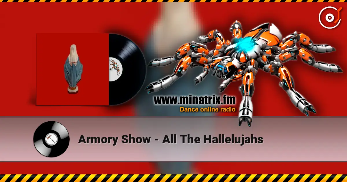Armory Show - All The Hallelujahs écouter en ligne en haute qualité | Minatrix.FM