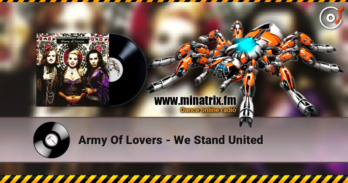 Army Of Lovers - We Stand United écouter en ligne en haute qualité | Minatrix.FM