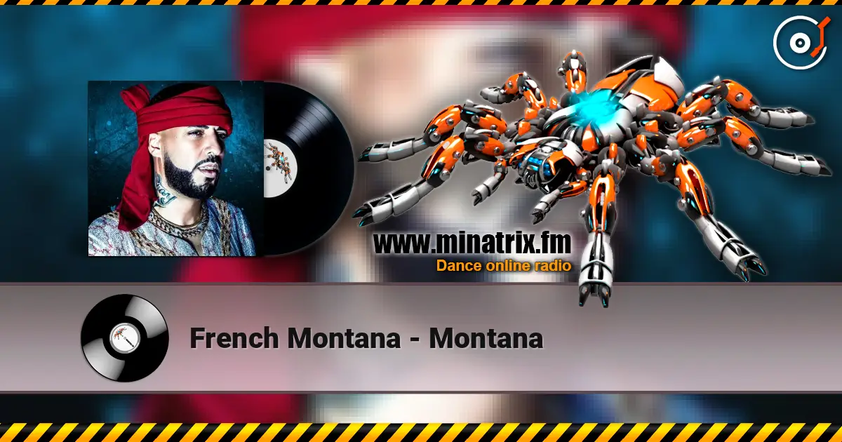 French Montana - Montana écouter en ligne en haute qualité | Minatrix.FM