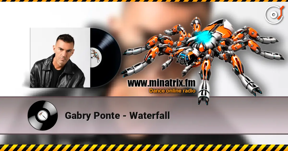 Gabry Ponte - Waterfall écouter en ligne en haute qualité | Minatrix.FM