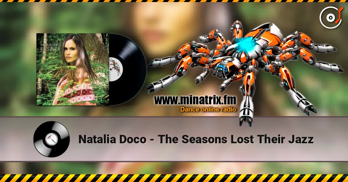 Natalia Doco - The Seasons Lost Their Jazz écouter en ligne en haute qualité | Minatrix.FM