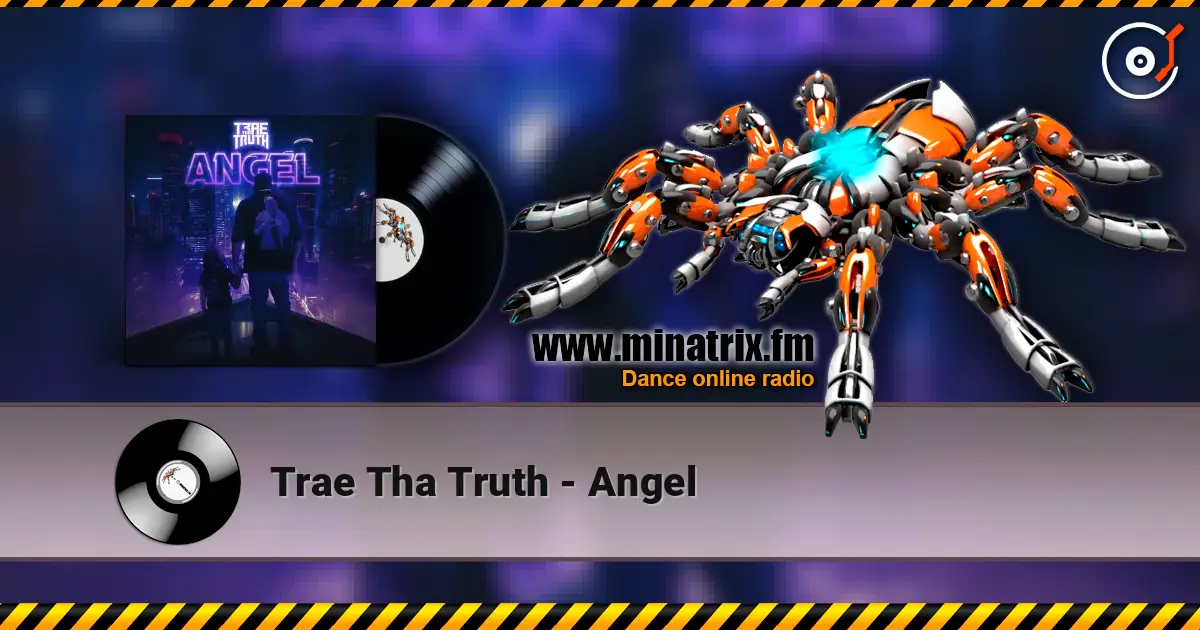 Trae Tha Truth - Angel écouter en ligne en haute qualité | Minatrix.FM