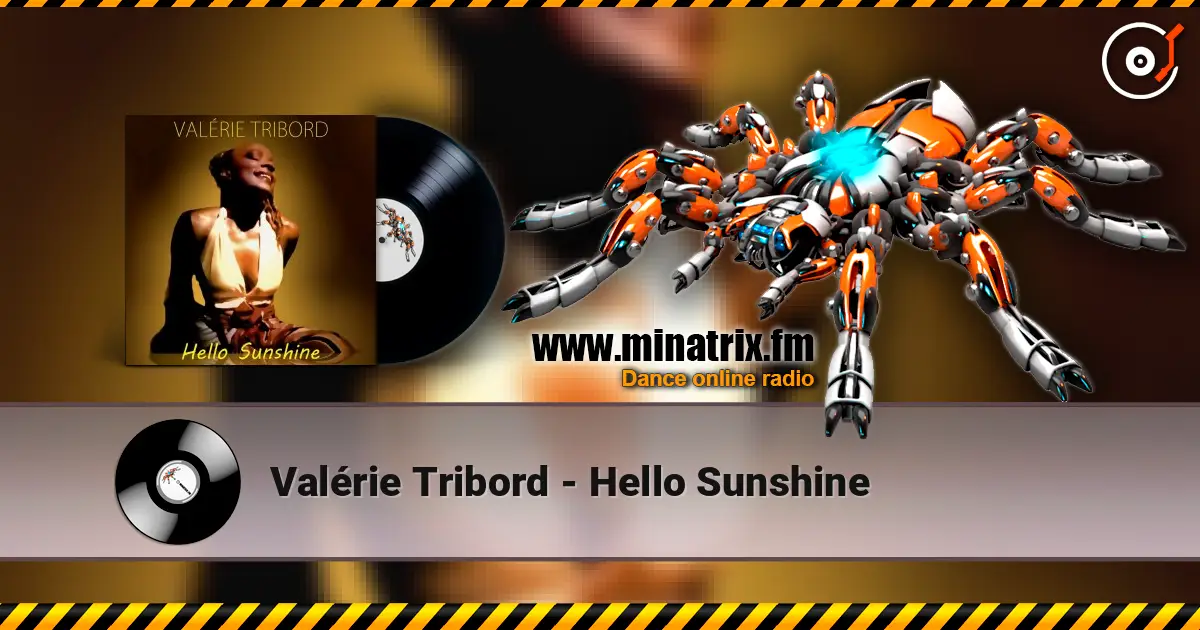 Valérie Tribord - Hello Sunshine écouter en ligne en haute qualité | Minatrix.FM