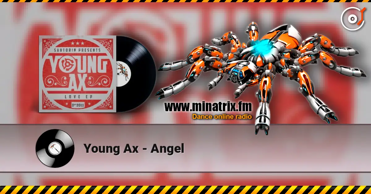Young Ax - Angel écouter en ligne en haute qualité | Minatrix.FM