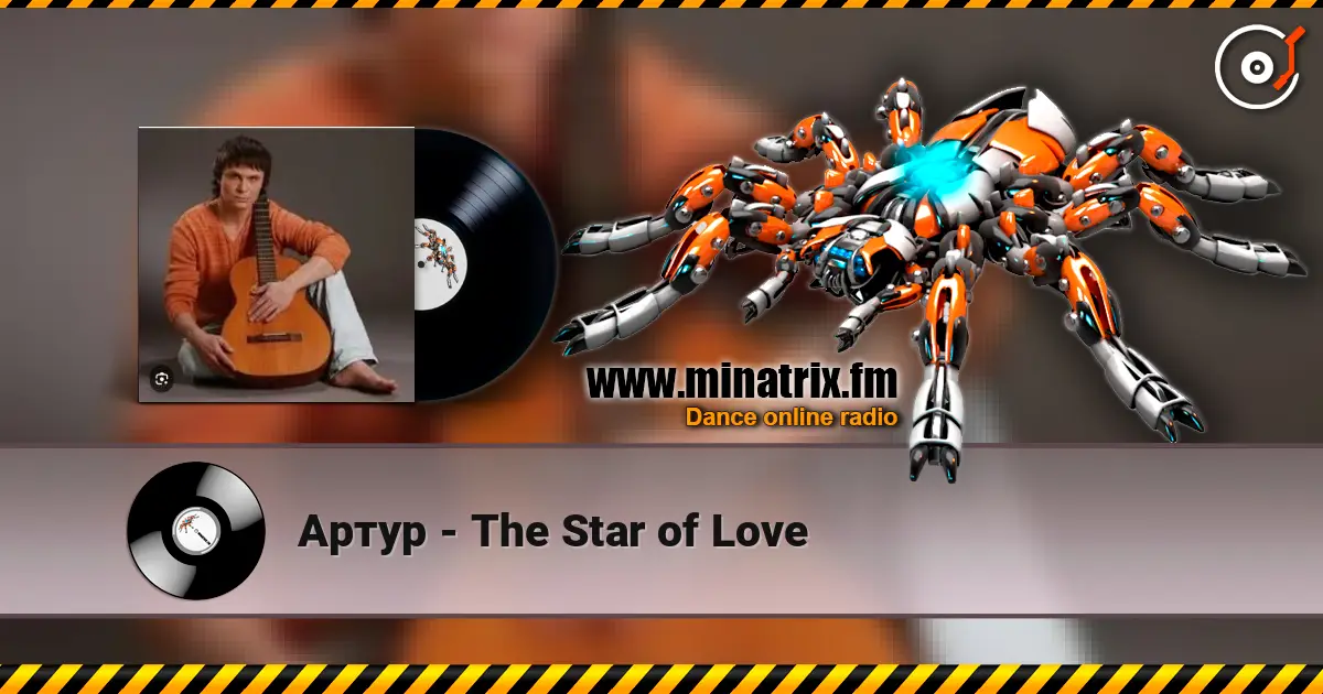 Артур - The Star of Love écouter en ligne en haute qualité | Minatrix.FM