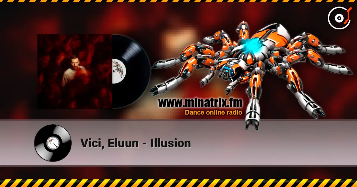 Vici, Eluun - Illusion écouter en ligne en haute qualité | Minatrix.FM