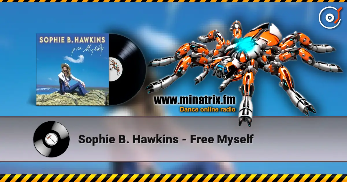 Sophie B. Hawkins - Free Myself écouter en ligne en haute qualité | Minatrix.FM