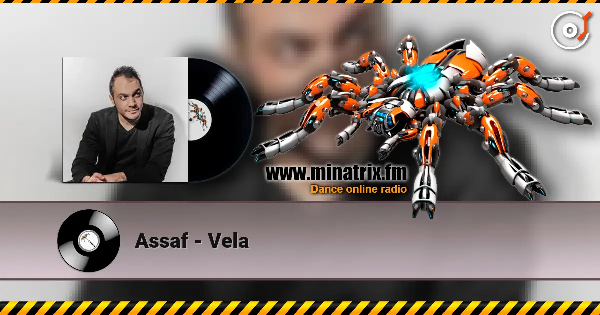 Assaf - Vela écouter en ligne en haute qualité | Minatrix.FM
