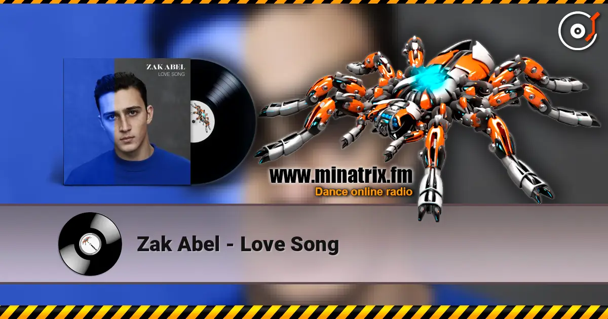 Zak Abel - Love Song écouter en ligne en haute qualité | Minatrix.FM