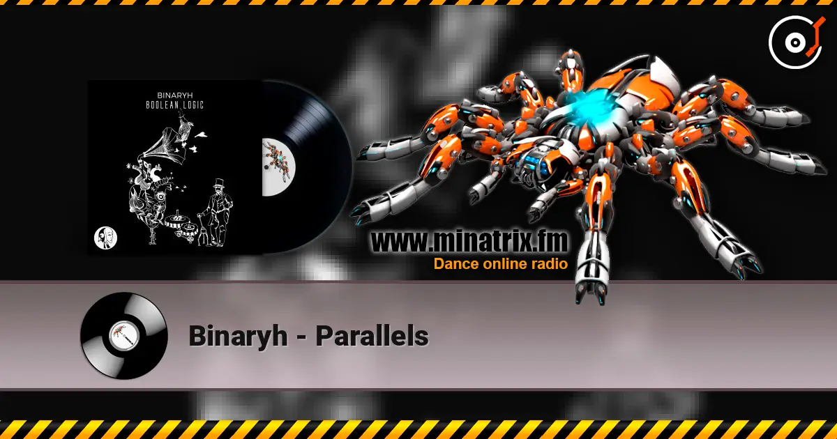 Binaryh - Parallels écouter en ligne en haute qualité | Minatrix.FM
