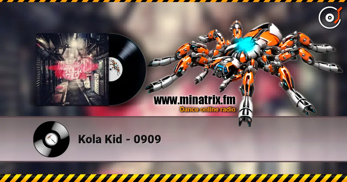 Kola Kid - 0909 écouter en ligne en haute qualité | Minatrix.FM