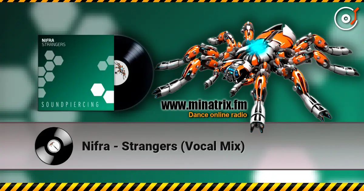 Nifra - Strangers (Vocal Mix) écouter en ligne en haute qualité | Minatrix.FM