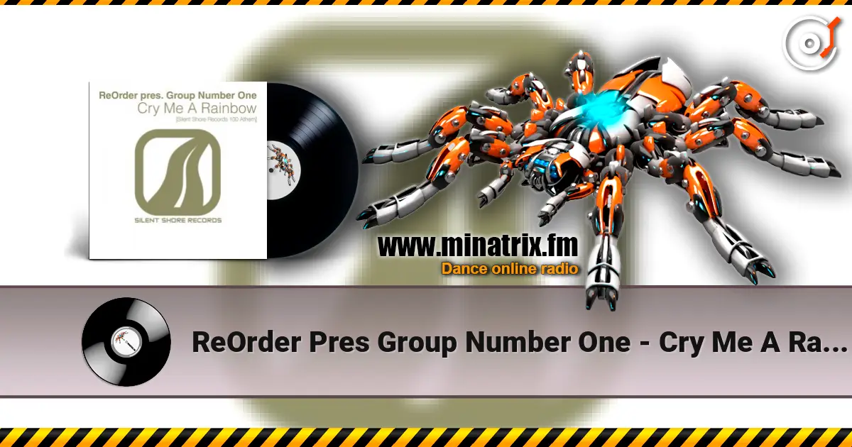 ReOrder Pres Group Number One - Cry Me A Rainbow (Ssr100 Anthem) (Original Mix) écouter en ligne en haute qualité | Minatrix.FM
