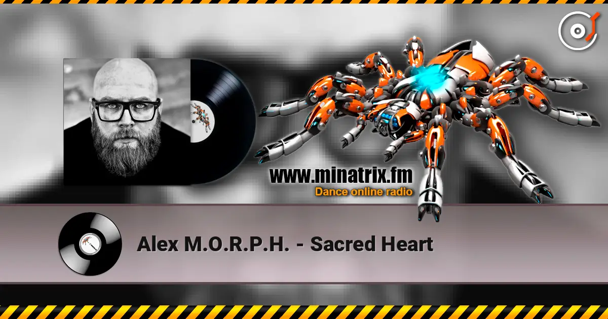 Alex M.O.R.P.H. - Sacred Heart écouter en ligne en haute qualité | Minatrix.FM