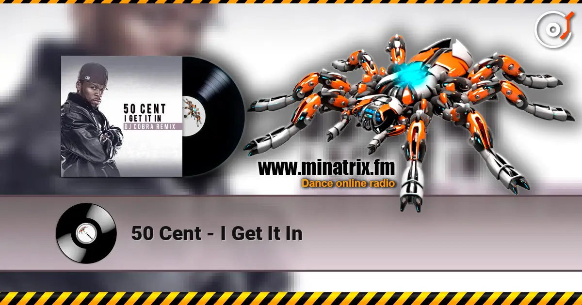 50 Cent - I Get It In écouter en ligne en haute qualité | Minatrix.FM