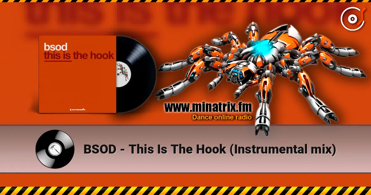 BSOD - This Is The Hook (Instrumental mix) écouter en ligne en haute qualité | Minatrix.FM