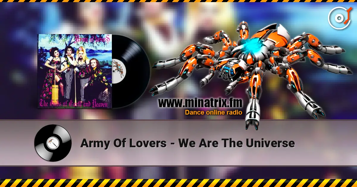 Army Of Lovers - We Are The Universe écouter en ligne en haute qualité | Minatrix.FM