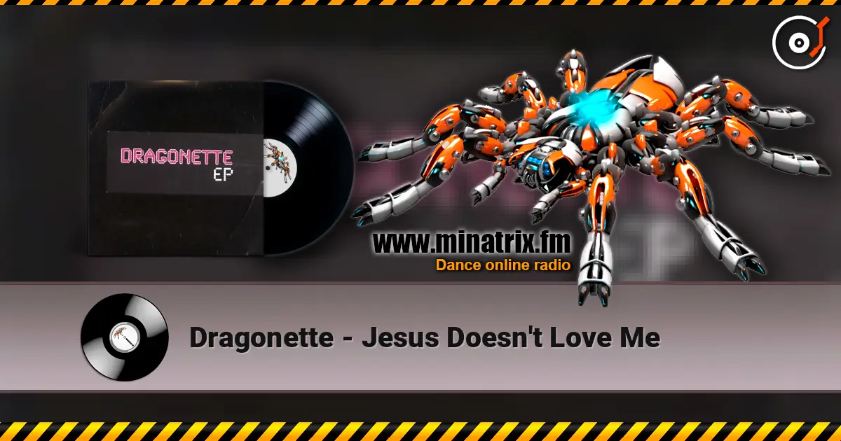 Dragonette - Jesus Doesn't Love Me écouter en ligne en haute qualité | Minatrix.FM