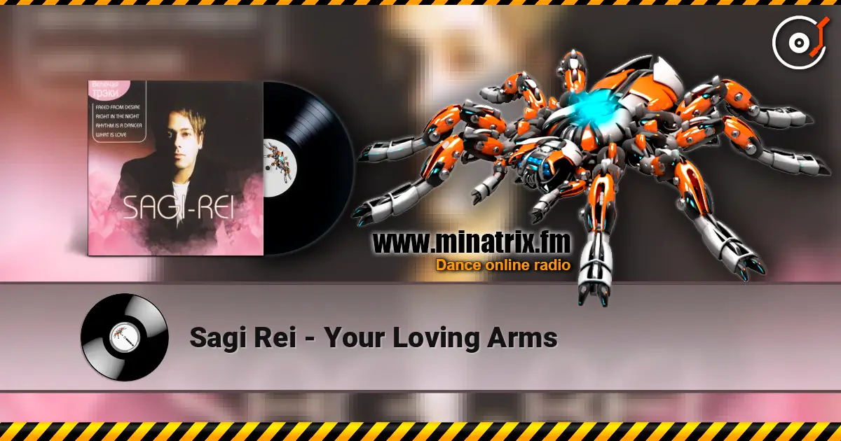 Sagi Rei - Your Loving Arms écouter en ligne en haute qualité | Minatrix.FM