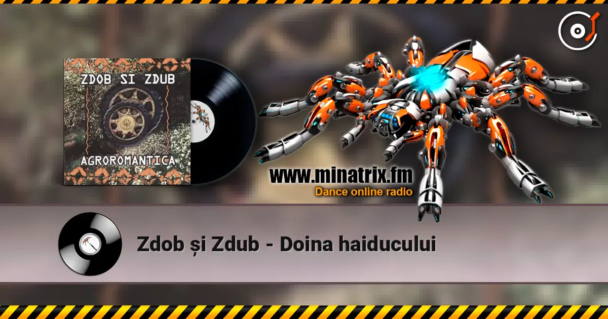 Zdob și Zdub - Doina haiducului écouter en ligne en haute qualité | Minatrix.FM
