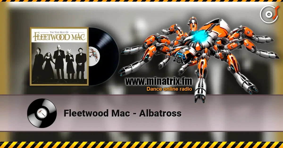 Fleetwood Mac - Albatross écouter en ligne en haute qualité | Minatrix.FM