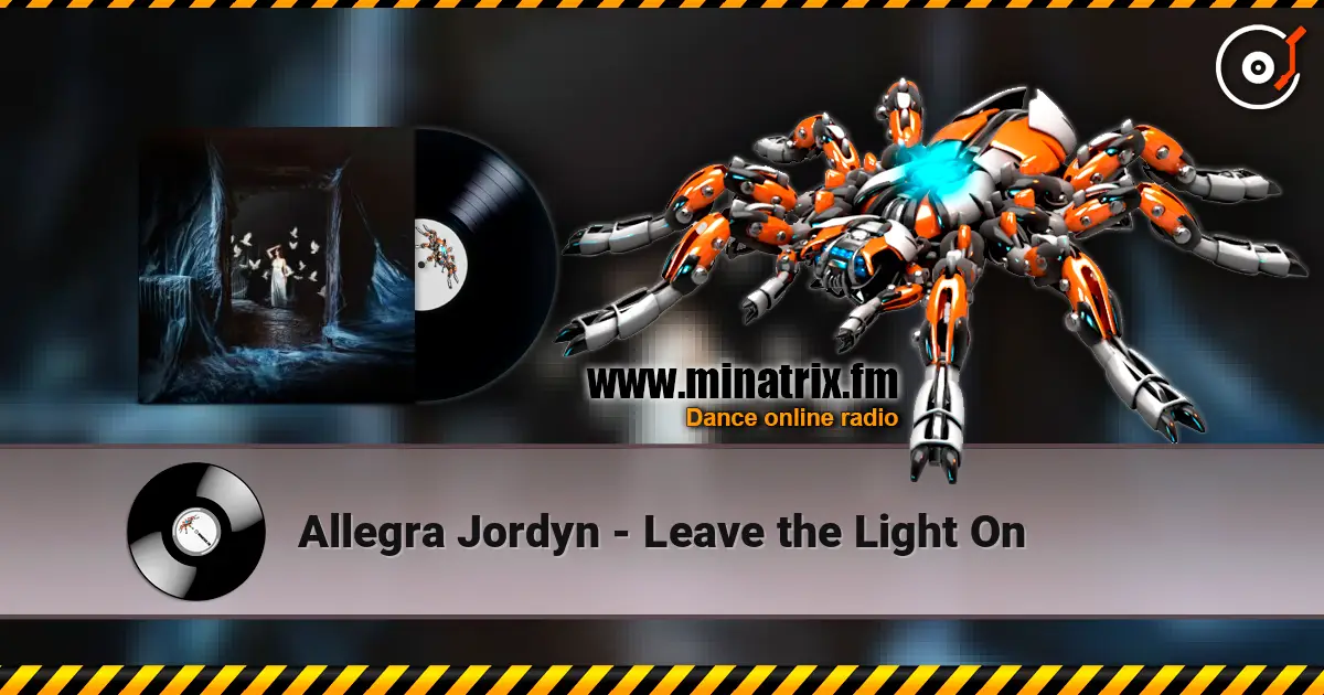 Allegra Jordyn - Leave the Light On écouter en ligne en haute qualité | Minatrix.FM