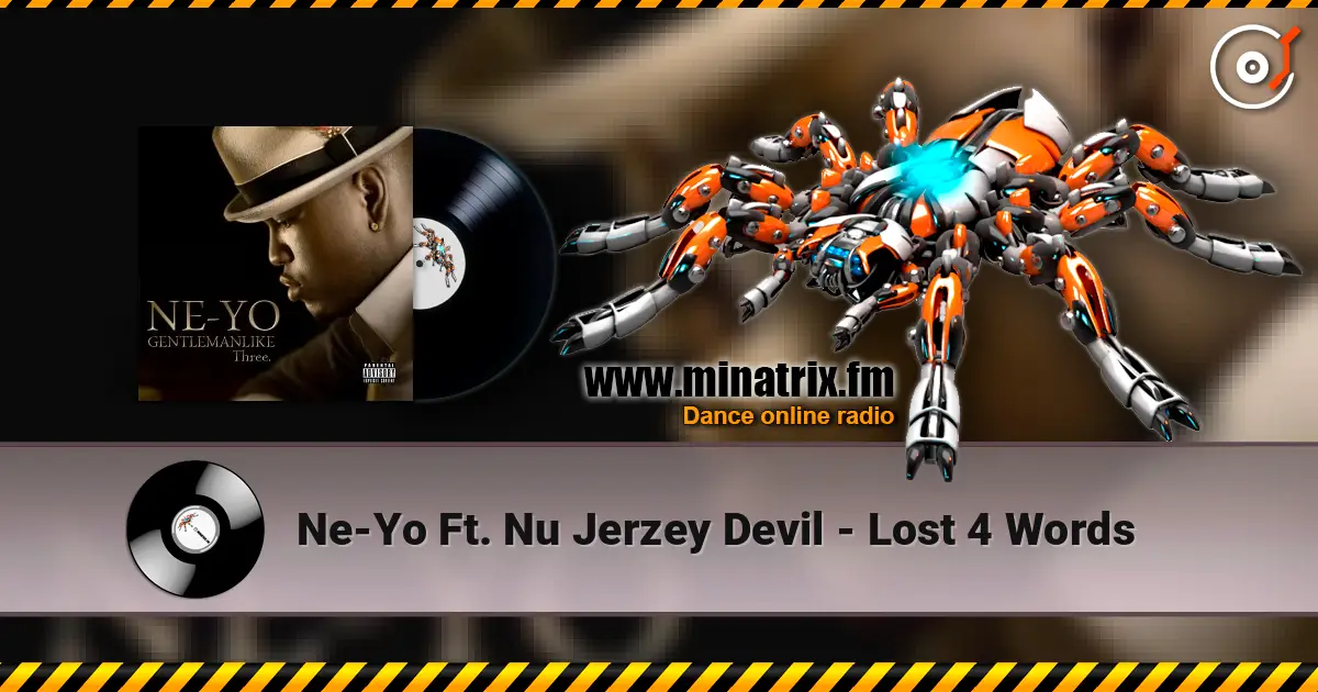 Ne-Yo Ft. Nu Jerzey Devil - Lost 4 Words écouter en ligne en haute qualité | Minatrix.FM