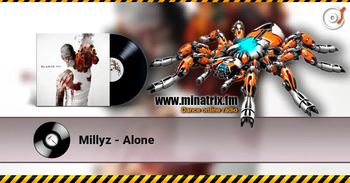 Millyz - Alone écouter en ligne en haute qualité | Minatrix.FM