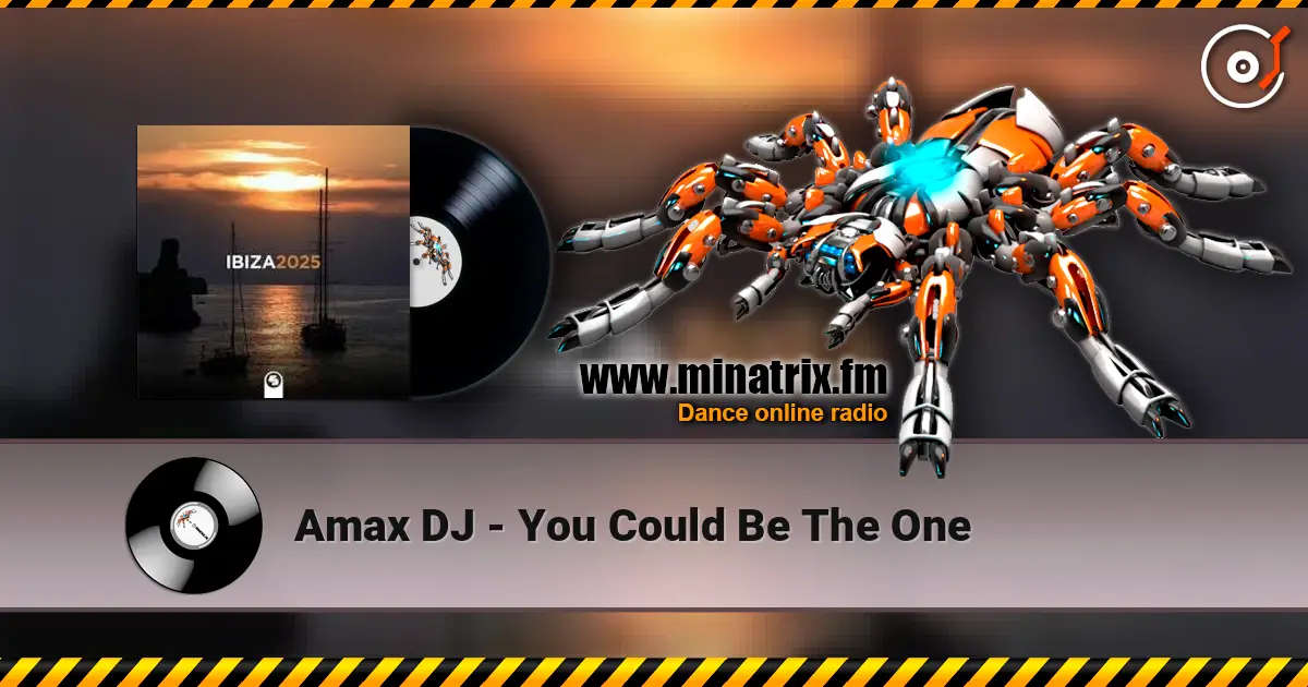 Amax DJ - You Could Be The One écouter en ligne en haute qualité | Minatrix.FM