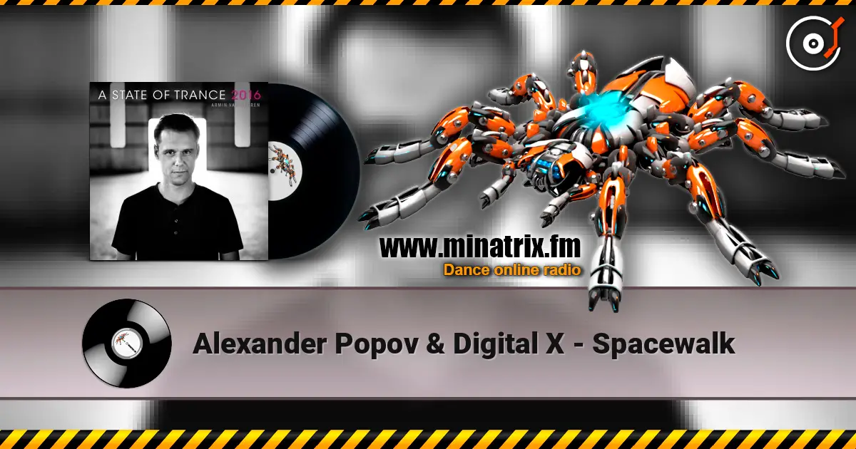 Alexander Popov & Digital X - Spacewalk écouter en ligne en haute qualité | Minatrix.FM