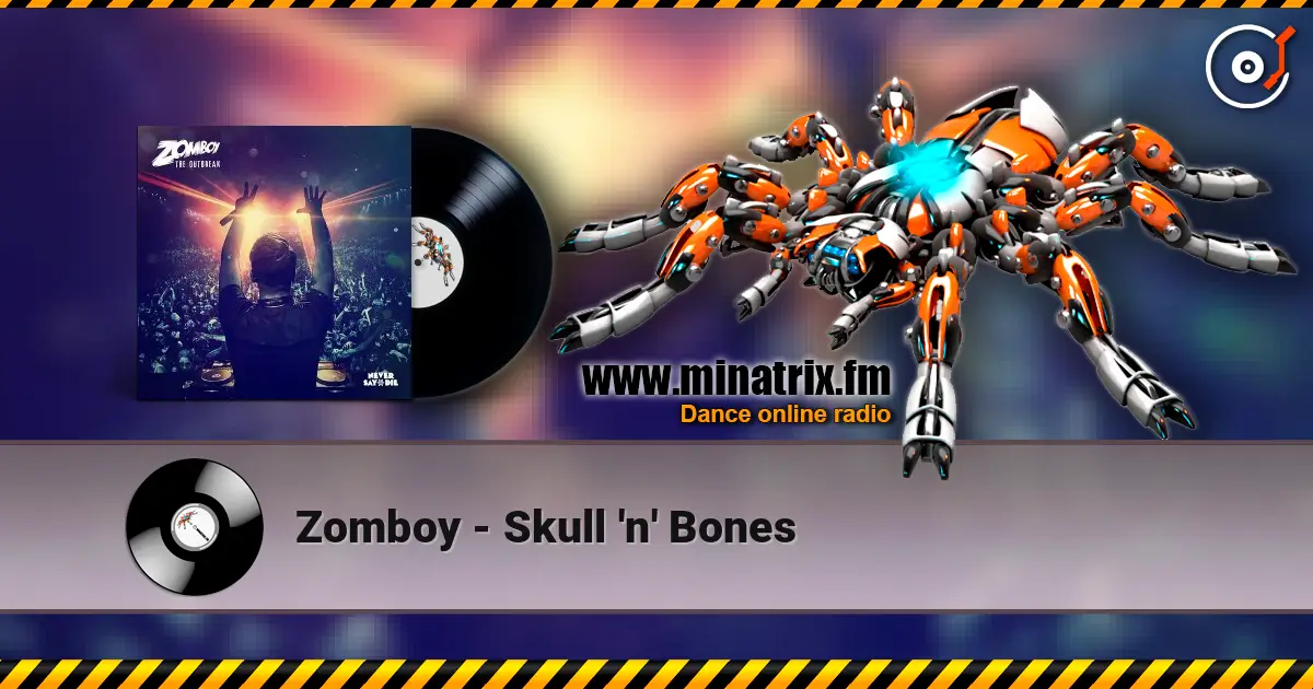 Zomboy - Skull 'n' Bones écouter en ligne en haute qualité | Minatrix.FM