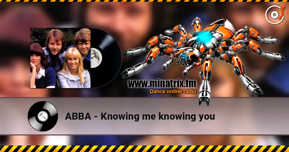 ABBA - Knowing me knowing you écouter en ligne en haute qualité | Minatrix.FM