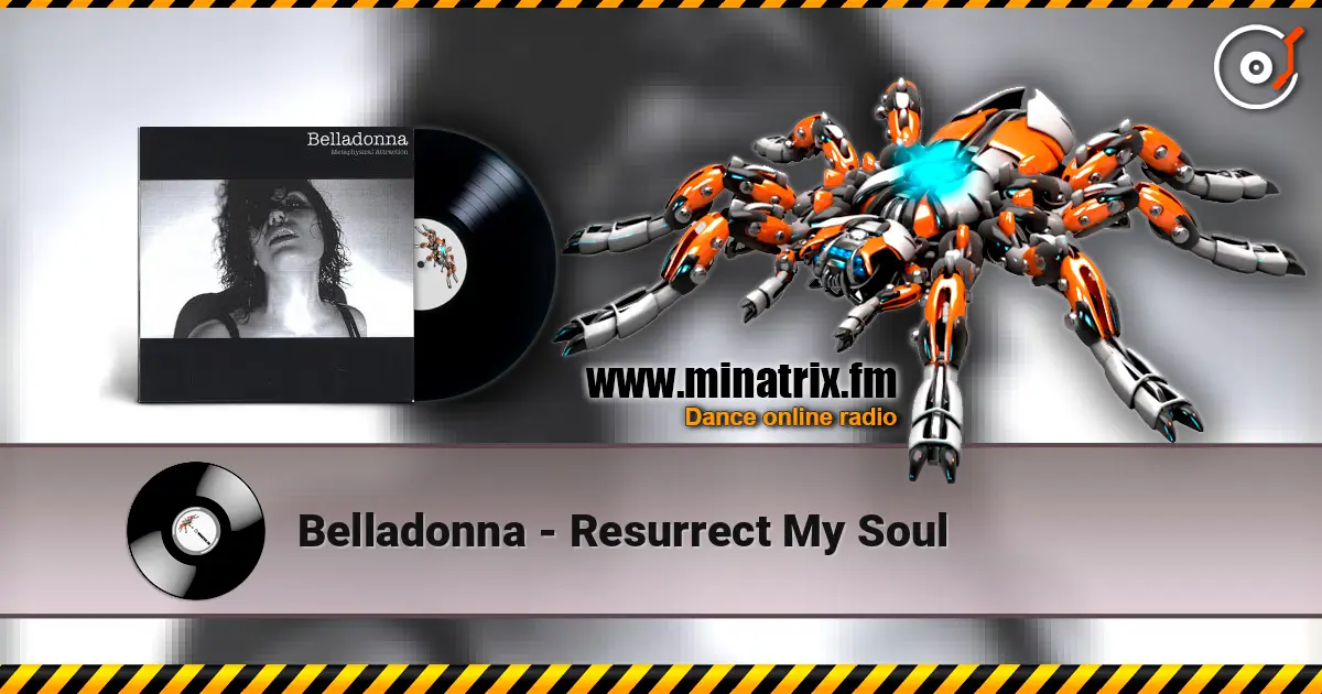 Belladonna - Resurrect My Soul écouter en ligne en haute qualité | Minatrix.FM