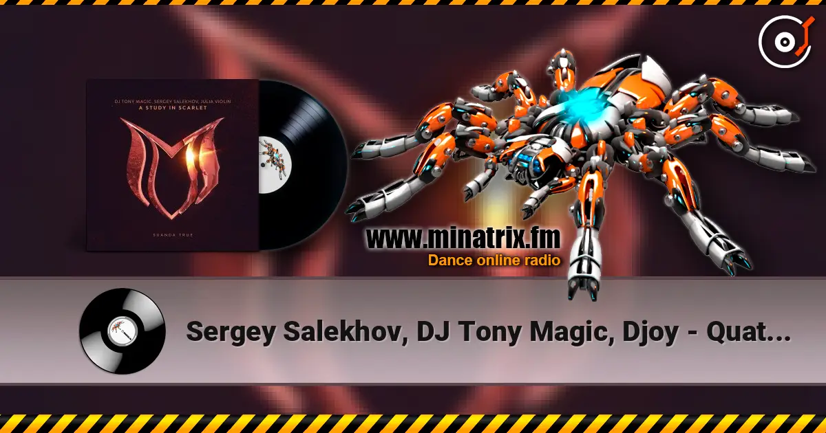 Sergey Salekhov, DJ Tony Magic, Djoy - Quattro (Extended Mix) écouter en ligne en haute qualité | Minatrix.FM