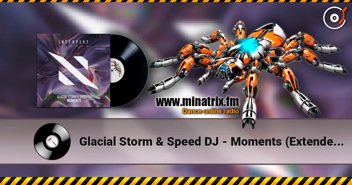 Glacial Storm & Speed DJ - Moments (Extended Mix) écouter en ligne en haute qualité | Minatrix.FM