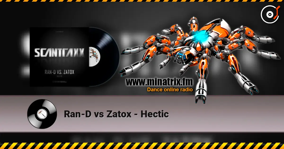 Ran-D vs Zatox - Hectic écouter en ligne en haute qualité | Minatrix.FM