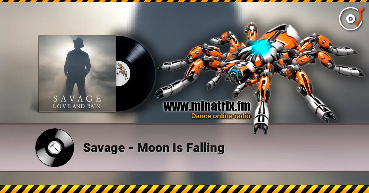 Savage - Moon Is Falling écouter en ligne en haute qualité | Minatrix.FM
