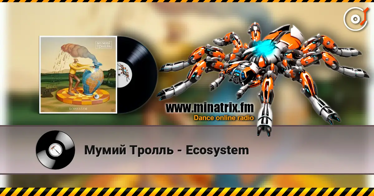 Мумий Тролль - Ecosystem écouter en ligne en haute qualité | Minatrix.FM