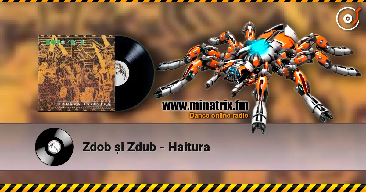 Zdob și Zdub - Haitura écouter en ligne en haute qualité | Minatrix.FM